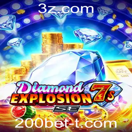 200bet - Descubra a Emoção de DiamondExplosion7sSE e o Impacto das Tendências Atuais